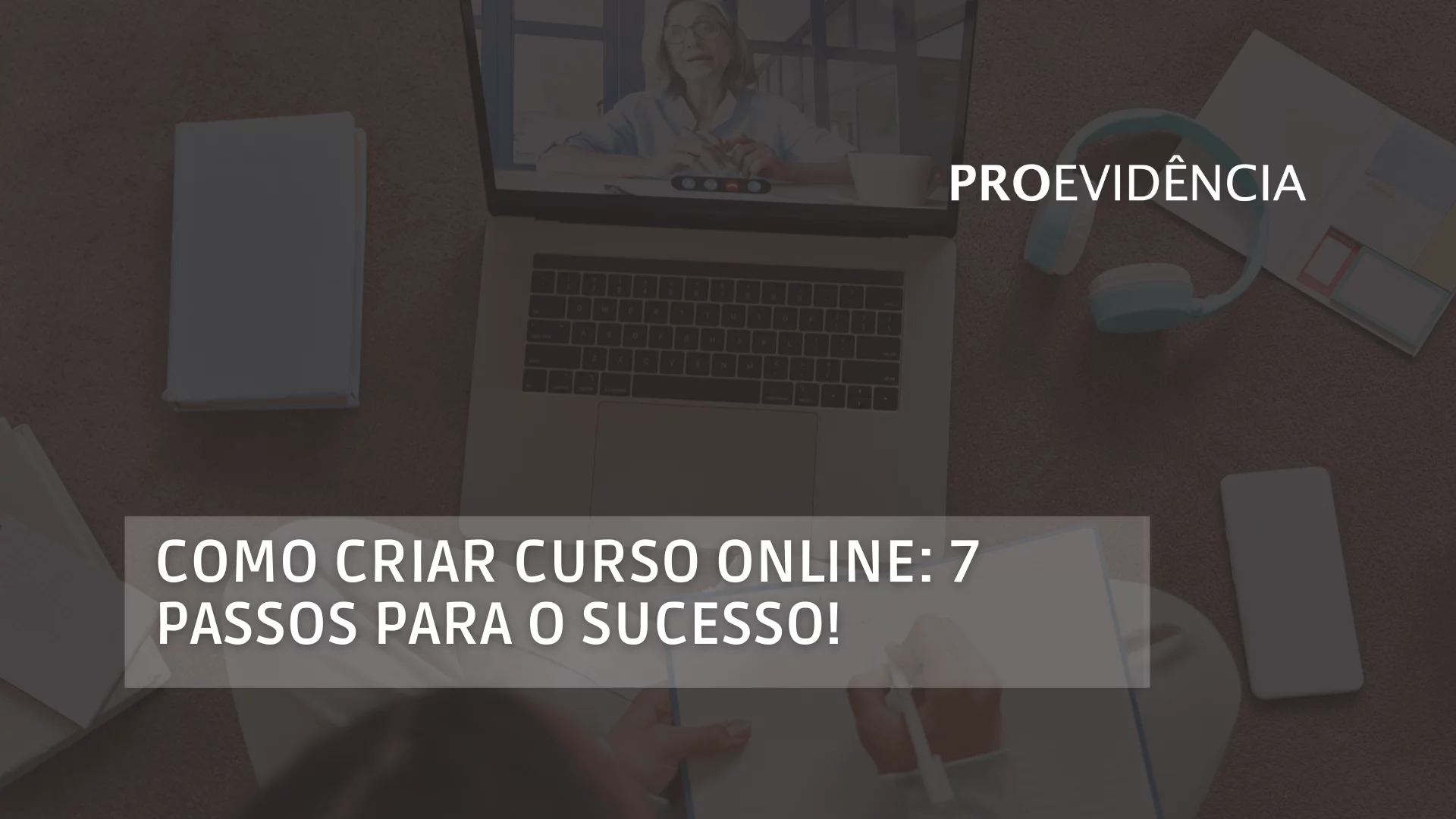 Como criar curso online: 7 passos para o sucesso