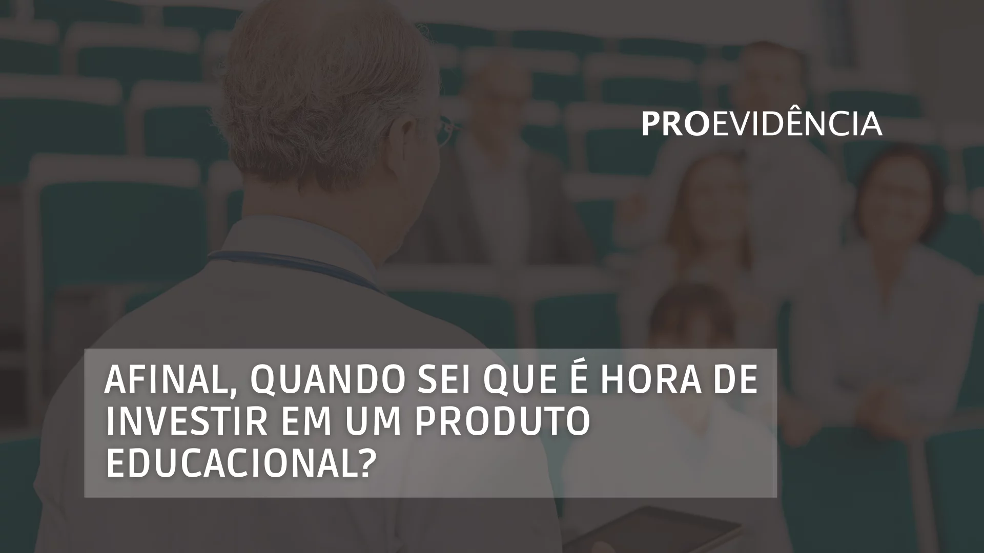 A educação médica é um processo contínuo para qualquer profissional da área da saúde. Saiba quando investir em produtos educacionais.